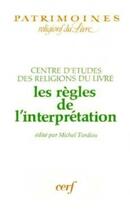 Couverture du livre « Les Règles de l'interprétation » de Centre Etu. Religion aux éditions Cerf