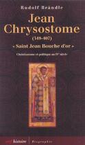 Couverture du livre « Jean Chrysostome » de Brandle Rudolf aux éditions Cerf