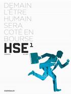 Couverture du livre « HSE : human stock exchange Tome 1 » de Thomas Allart et Xavier Dorison aux éditions Dargaud
