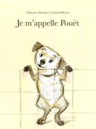 Couverture du livre « Je m'appelle Pouët » de Fabienne Mounier et Daniel Henon aux éditions Ecole Des Loisirs