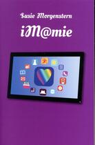 Couverture du livre « Im@mie » de Susie Morgenstern aux éditions Ecole Des Loisirs