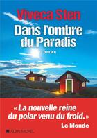 Couverture du livre « Dans l'ombre du paradis » de Viveca Sten aux éditions Albin Michel
