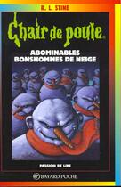 Couverture du livre « Chair de poule Tome 44 : abominables bonshommes de neige » de R. L. Stine aux éditions Bayard Jeunesse