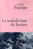 Couverture du livre « La malédiction de Jacinta » de Lucia Puenzo aux éditions Stock