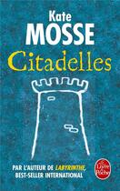 Couverture du livre « Citadelles » de Kate Mosse aux éditions Le Livre De Poche