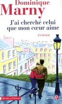 Couverture du livre « J'ai cherche celui que mon coeur aime » de Dominique Marny aux éditions Presses De La Cite
