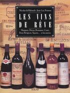 Couverture du livre « Les vins de reve margaux, petrus, romanee-conti, dom perignon, yquem et les autres » de Rabaudy/Pouteau aux éditions Solar