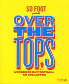 Couverture du livre « So foot ; over the tops » de  aux éditions Solar