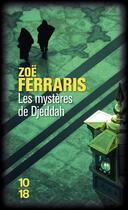 Couverture du livre « Les mystères de Djeddah » de Zoe Ferraris aux éditions 10/18