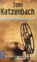 Couverture du livre « Mort-en-direct.com » de Katzenbach John aux éditions Pocket