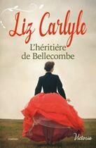 Couverture du livre « L'héritière de Bellecombe » de Liz Carlyle aux éditions Harlequin