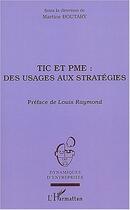 Couverture du livre « Tic Et Pme : Des Usages Aux Strategies » de Martine Boutary aux éditions L'harmattan