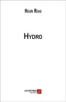 Couverture du livre « Hydro » de Reau Helen aux éditions Editions Du Net