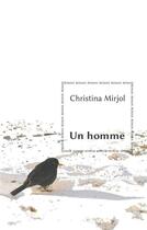 Couverture du livre « Un homme » de Christina Mirjol aux éditions Books On Demand