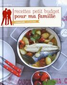 Couverture du livre « Recettes petit budget pour ma famille » de Nicole Renaud aux éditions Grund