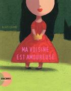 Couverture du livre « Ma voisine est amoureuse » de Regis Lejonc aux éditions Actes Sud