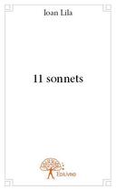 Couverture du livre « 11 sonnets » de Ioan Lila aux éditions Edilivre