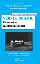 Couverture du livre « Vers le desexil ; démarches, questions, savoirs » de  aux éditions L'harmattan