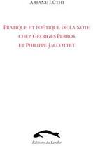 Couverture du livre « Pratique et poétique de la note chez Georges Perros et Philippe Jacottet » de Ariane Luthi aux éditions Editions Du Sandre