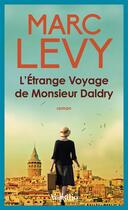 Couverture du livre « L'étrange voyage de monsieur Daldry » de Marc Levy aux éditions Versilio
