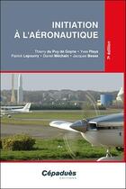 Couverture du livre « Initiation à l'aéronautique (7e édition) » de  aux éditions Cepadues