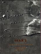 Couverture du livre « Mars, une exploration photographique » de Xavier Barral et Francis Rocard et Alfred S. Mcewen aux éditions Xavier Barral