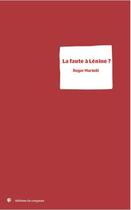 Couverture du livre « La faute à Lénine ? » de Martelli/Roger aux éditions Croquant