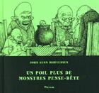 Couverture du livre « Un poil plus de monstres pense-bête t.2 » de John Kenn Mortensen aux éditions Warum