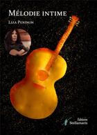 Couverture du livre « Mélodie intime » de Liza Peninon aux éditions Stellamaris