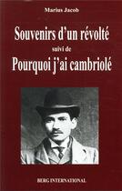 Couverture du livre « Souvenirs d'un revolte - pourquoi j'ai cambriole » de Jacob Marius aux éditions Berg International