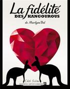 Couverture du livre « La fidélité des kangourous » de Marilyne Bal aux éditions Art Et Comedie