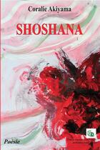 Couverture du livre « Shoshana » de Akiyama Coralie aux éditions Douro