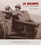 Couverture du livre « La hesbaye a l'heure allemande » de Marcel Driesmans aux éditions Cefal