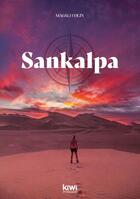 Couverture du livre « Sankalpa » de Magali Colin aux éditions Kiwi Romans
