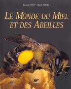 Couverture du livre « Le monde du miel et des abeilles » de Gout/Jardel aux éditions Delachaux & Niestle