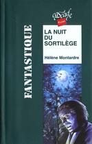 Couverture du livre « La nuit du sortilège » de Montardre-H aux éditions Rageot