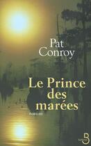 Couverture du livre « Le prince des marees » de Pat Conroy aux éditions Belfond