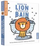 Couverture du livre « Les p'tits terribles : quand ton lion a besoin d'un bain » de Susanna Leonard Hill et Daniel Wiseman aux éditions Auzou