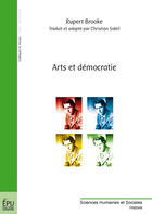 Couverture du livre « Arts et démocratie » de Rupert Brooke aux éditions Publibook