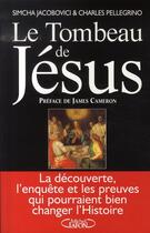 Couverture du livre « Le tombeau de jésus » de Simcha Jacobovici et Charles Pellegrino aux éditions Michel Lafon