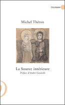 Couverture du livre « La Source Interieure » de Michel Théron aux éditions Le Publieur