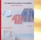 Couverture du livre « Les bases de la couture à la machine » de Kyoko Sakauchi aux éditions De Saxe