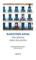 Couverture du livre « Des pierres dans ma poche » de Kaouther Adimi aux éditions Points