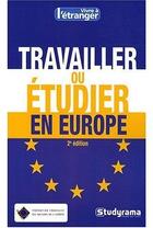 Couverture du livre « Vivre et travailler dans l'Europe des 27 (2e édition) » de Marion Enguehard aux éditions Studyrama