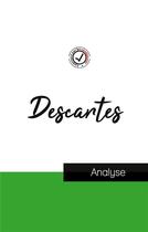 Couverture du livre « Descartes : étude et analyse complète de sa pensée » de Rene Descartes aux éditions Comprendre La Philosophie