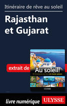 Couverture du livre « Itinéraire de rêve au soleil - Rajasthan et Guajarat » de  aux éditions Ulysse