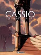 Couverture du livre « Cassio Tome 1 ; le premier assassin » de Henri Recule et Stephen Desberg aux éditions Lombard