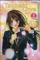 Couverture du livre « Tsubaki love - édition double Tome 1 » de Kanan Minami aux éditions Panini