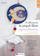 Couverture du livre « Je découvre le pique-libre » de Edwige Foissac et Elodie Noisette aux éditions Creapassions.com
