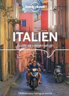 Couverture du livre « Guide de conversation Tome 14 : italien » de Collectif Lonely Planet aux éditions Lonely Planet France